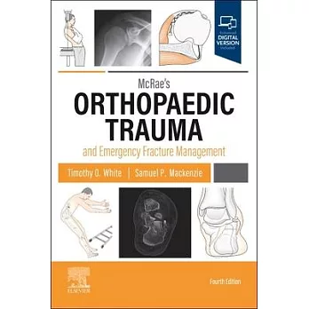 McRae’s Orthopaedic Trauma and Emergency Fracture Management