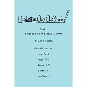 Handwriting Clues Club - Book 1: Clues to Find in Cursive & Print