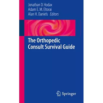 The Orthopedic Consult Survival Guide