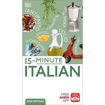 15-Minute Italian: Learn in Just 12 Weeks