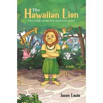 The Hawaiian Lion: Thunder from the Mountaintop