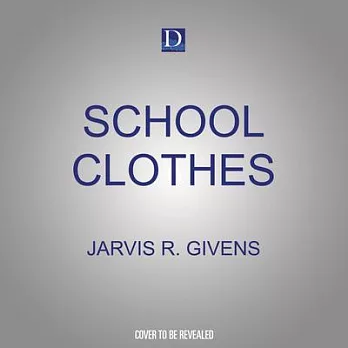 School Clothes: A Collective Memoir of Black Student Witness