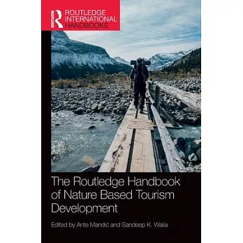 The Routledge Handbook of Nature Based Tourism Development