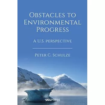 Obstacles to Environmental Progress: A U.S. Perspective