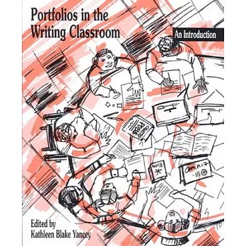 Portfolios in the Writing Classroom: An Introduction