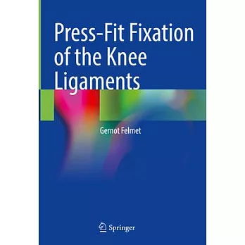 Press-Fit Fixation of the Knee Ligaments