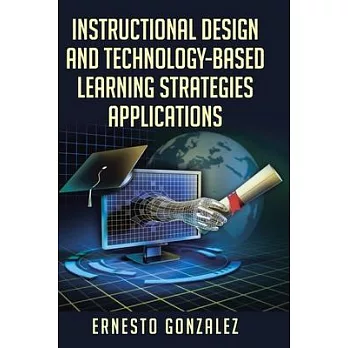 Instructional design and technology-based learning strategies applications /