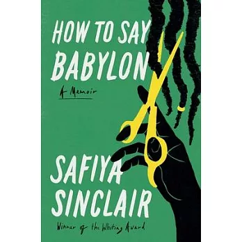 How to Say Babylon: A Memoir