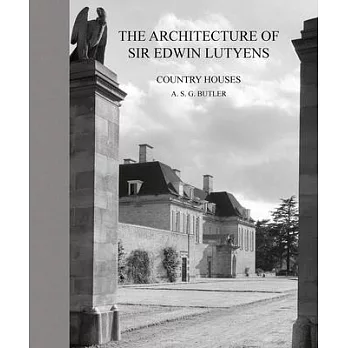 The architecture of Sir Edwin Lutyens