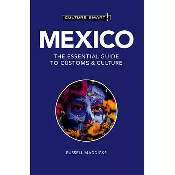 Mexico - Culture Smart!: The Essential Guide to Customs & Culture