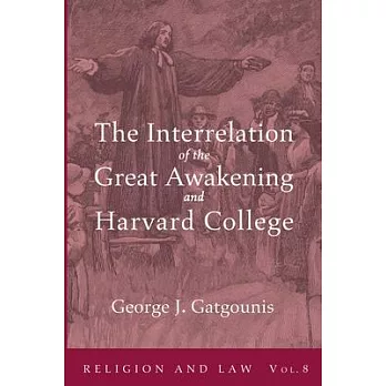 The Interrelation of the Great Awakening and Harvard College