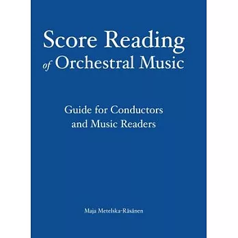 Score Reading of Orchestral Music: Guide for Conductors and Music Readers