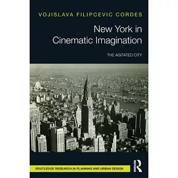 New York in cinematic imagination  ; the agitated city