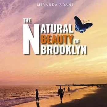 The Natural Beauty of Brooklyn