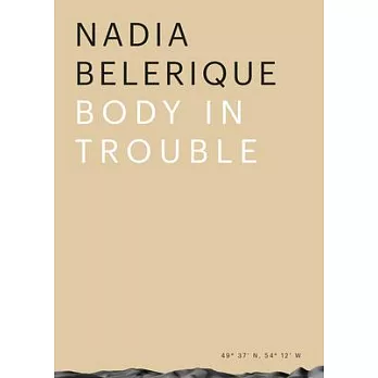 Nadia Belerique: Body in Trouble