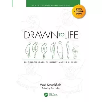 Drawn to Life: 20 Golden Years of Disney Master Classes: Volume 1: The Walt Stanchfield Lectures