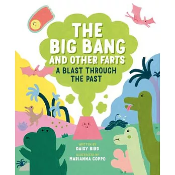 The Big Bang and Other Farts: A Blast Through the Past