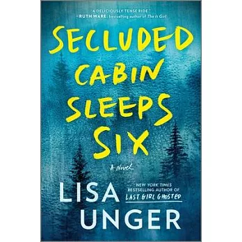 Secluded Cabin Sleeps Six: A Novel of Thrilling Suspense