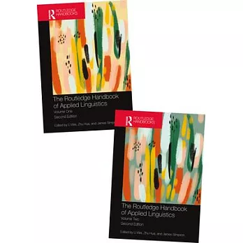 The Routledge Handbook of Applied Linguistics: Volumes One and Two