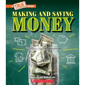 Making and saving money : jobs, taxes, inflation... and much more! /