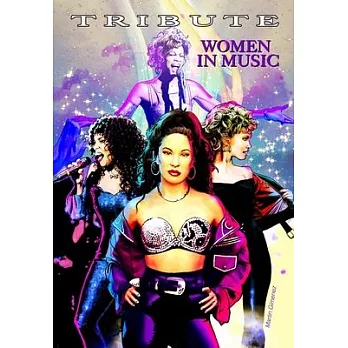 Tribute: Women in Music: Olivia Newton-John, Whitney Houston, Donna Summer & Selena Quintanilla Pérez