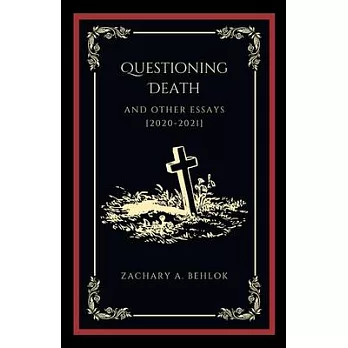 Questioning Death and Other Essays