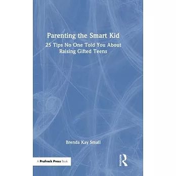 博客來-Parenting the Smart Kid: 25 Tips No One Told You about Raising
