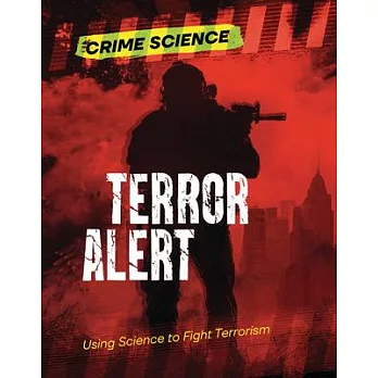 Terror Alert: Using Science to Fight Terrorism