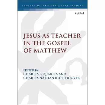 Jesus as Teacher in the Gospel of Matthew