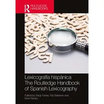 Lexicografía Hispánica / The Routledge Handbook of Spanish Lexicography