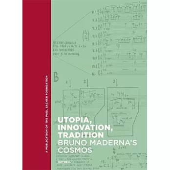 Utopia, Innovation, Tradition: Bruno Maderna’s Cosmos