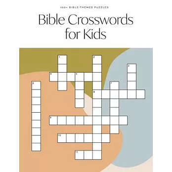 Bible Crossword for Kids: A Modern Bible-Themed Crossword Activity Book to Grow Your Child’s Faith