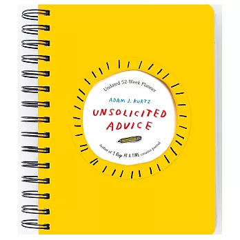 Unsolicited Advice Planner: Undated 52 Week Planner