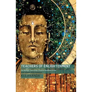 Teachers of Enlightenment: The Refuge Tree of the Triratna Buddhist Order