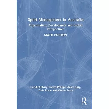 Sport Management in Australia: Organisation, Development and Global Perspectives