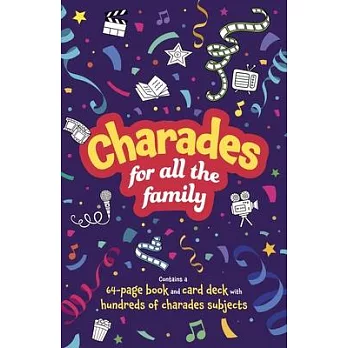 Charades for All the Family Book and Card Kit: Contains a 64-Page Book and 800 Charades Subjects to Baffle and Entertain