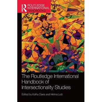 The Routledge International Handbook of Intersectionality Studies