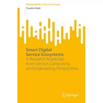 Smart Digital Service Ecosystems: A Research Roadmap from Service Computing and Engineering Perspectives