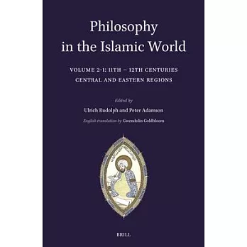 Philosophy in the Islamic World: Volume 2/1: 11th-12th Centuries