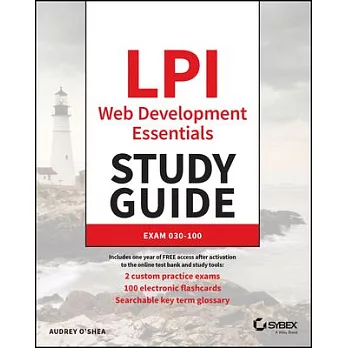 LPI Linux Professional Institute Web Development Essentials Study Guide: Exam 030-100