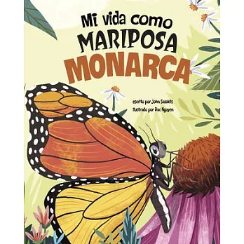 Mi Vida Como Mariposa Monarca