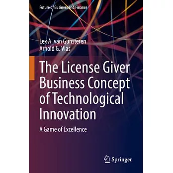 The License Giver Business Concept of Technological Innovation: A Game of Excellence