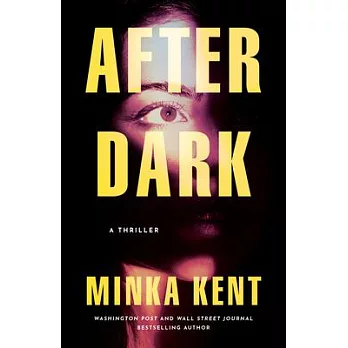 After Dark: A Thriller