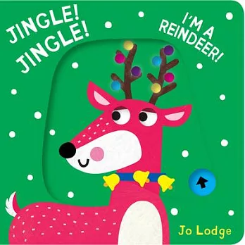 Jingle! Jingle! I’m a Reindeer!