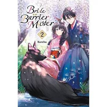 Bride of the Barrier Master, Vol. 2