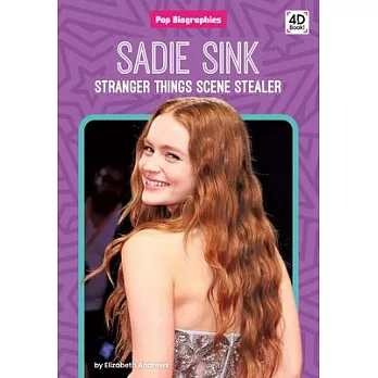 Sadie Sink: Stranger Things Scene Stealer: Stranger Things Scene Stealer