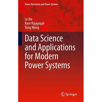 Data Science and Applications for Modern Power Systems