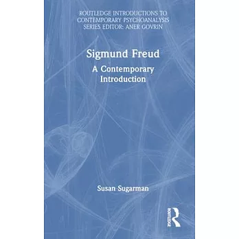 Sigmund Freud: A Contemporary Introduction