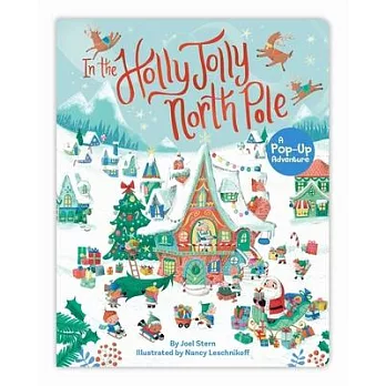 In the Holly Jolly North Pole: A Pop-Up Adventure