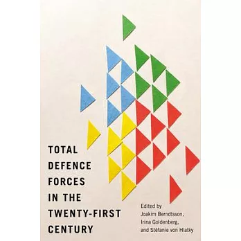 Total Defence Forces in the Twenty-First Century